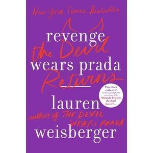 Revenge Wears Prada: The Devil Returns -- Lauren Weisberger